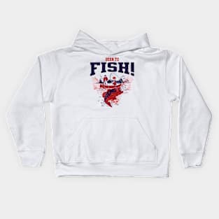 Born To Fish Kids Hoodie